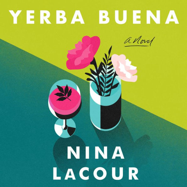 Yerba Buena: A Novel