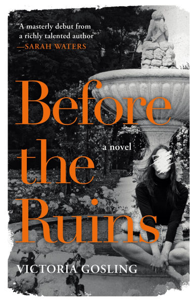 Before the Ruins: A Novel