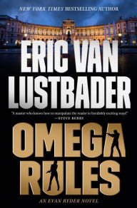 Title: Omega Rules (Evan Ryder Series #3), Author: Eric Van Lustbader