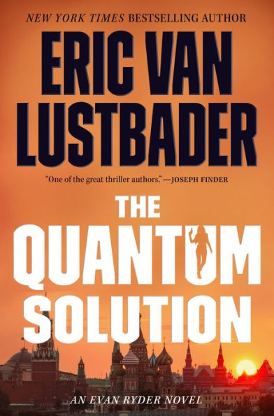 The Quantum Solution: An Evan Ryder Novel