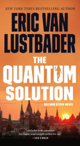 The Quantum Solution: An Evan Ryder Novel