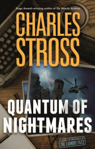 Title: Quantum of Nightmares (Laundry Files Series #11), Author: Charles Stross