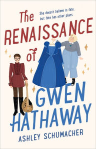 Title: The Renaissance of Gwen Hathaway, Author: Ashley Schumacher