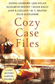 Title: Cozy Case Files, A Cozy Mystery Sampler, Volume 13, Author: Donna Andrews