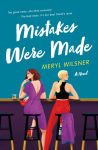 Alternative view 1 of Mistakes Were Made: A Novel