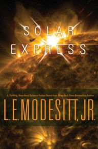 Title: Solar Express, Author: L. E. Modesitt Jr.