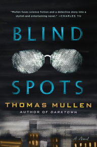 English books downloads Blind Spots: A Novel MOBI CHM PDB by Thomas Mullen, Thomas Mullen