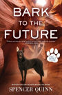 Bark to the Future (Chet and Bernie Series #13)