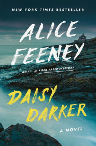 Free ebooks torrent download Daisy Darker: A Novel 9781250843937 by Alice Feeney, Alice Feeney