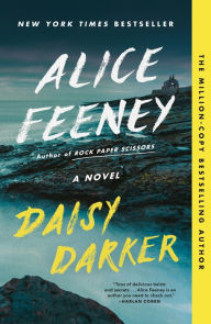 Title: Daisy Darker, Author: Alice Feeney