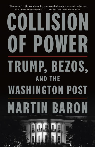 Collision of Power: Trump, Bezos, and THE WASHINGTON POST