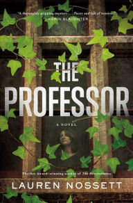 Downloads ebooks pdf The Professor: A Novel by Lauren Nossett 9781250845351 iBook (English literature)