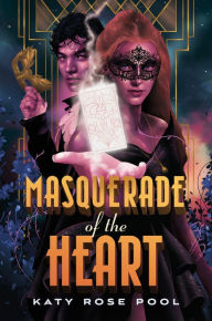 Title: Masquerade of the Heart, Author: Katy Rose Pool