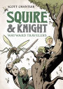 Squire & Knight: Wayward Travelers