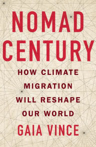 Download free new audio books Nomad Century: How Climate Migration Will Reshape Our World 9781250847119