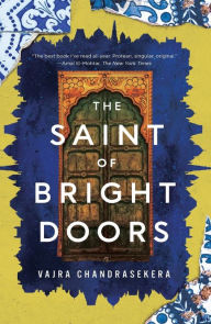 Title: The Saint of Bright Doors, Author: Vajra Chandrasekera