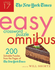 Downloading books free on ipad The New York Times Easy Crossword Puzzle Omnibus Volume 17: 200 Solvable Puzzles from the Pages of The New York Times PDF FB2 ePub