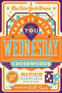 The New York Times Take It With You Wednesday Crosswords: 200 Medium Removable Puzzles
