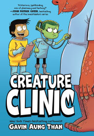 Title: Creature Clinic, Author: Gavin Aung Than