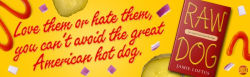 Alternative view 5 of Raw Dog: The Naked Truth About Hot Dogs