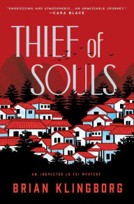 Title: Thief of Souls: An Inspector Lu Fei Mystery, Author: Brian Klingborg