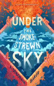 A books download Under the Smokestrewn Sky 9781250848475 in English by A. Deborah Baker MOBI DJVU PDF