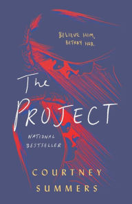Free audiobook downloads to ipod The Project: A Novel by Courtney Summers