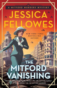 Title: The Mitford Vanishing: A Mitford Murders Mystery, Author: Jessica Fellowes