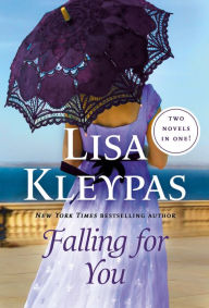 Download book online pdf Falling for You: Two Novels in One 9781250849038  by Lisa Kleypas