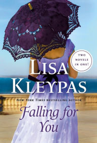 Download of free books online Falling for You: Two Novels in One PDF by Lisa Kleypas 9781250849038 (English Edition)