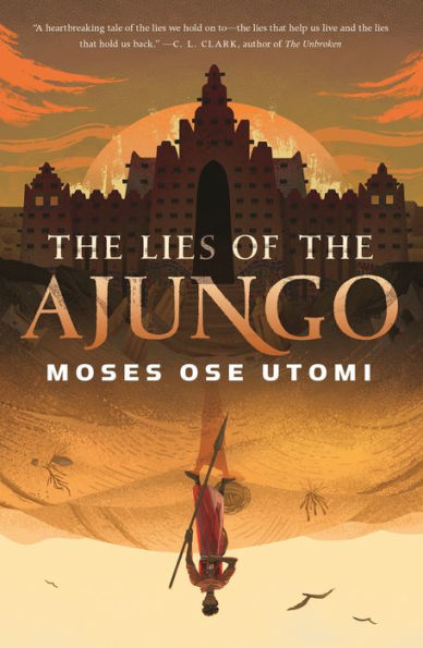 the Lies of Ajungo