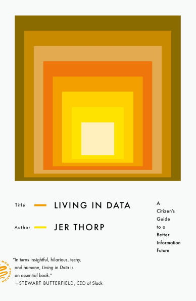 Living Data: a Citizen's Guide to Better Information Future