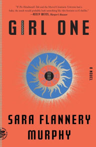 Download books on ipad mini Girl One: A Novel in English by Sara Flannery Murphy  9781250849281