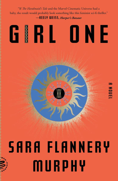 Girl One: A Novel
