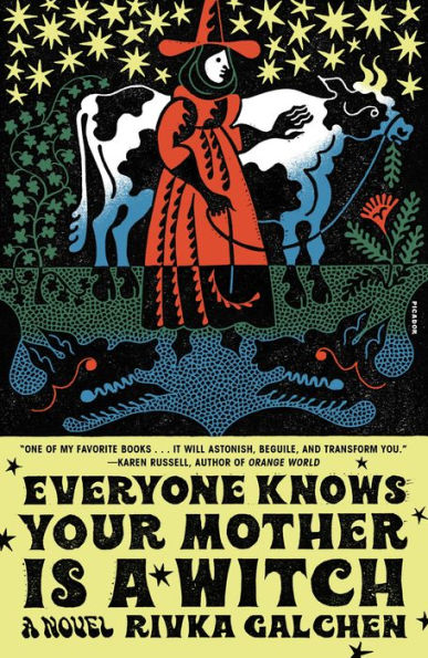 Everyone Knows Your Mother Is A Witch: Novel