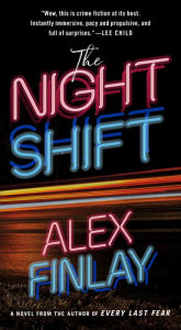 Title: The Night Shift, Author: Alex Finlay