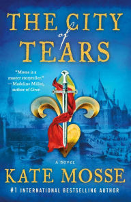 Free ebook downloads mobile The City of Tears: A Novel 9781250850508 RTF ePub (English literature) by Kate Mosse