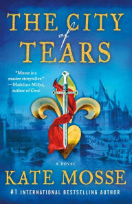 Free ibooks download for ipad The City of Tears: A Novel RTF FB2 PDB by Kate Mosse 9781250850508