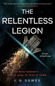 Title: The Relentless Legion, Author: J. S. Dewes