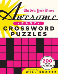 Title: The New York Times Awesome Easy Crossword Puzzles: 200 Easy Puzzles, Author: The New York Times