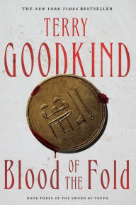 Title: Blood of the Fold (Sword of Truth Series #3), Author: Terry Goodkind