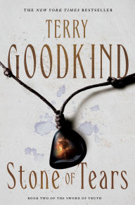 Title: Stone of Tears (Sword of Truth Series #2), Author: Terry Goodkind