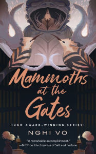 Mammoths at the Gates