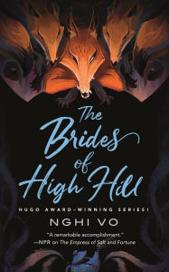 Ebook free mp3 download The Brides of High Hill by Nghi Vo MOBI FB2 RTF 9781250851444