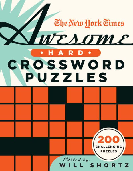 Barnes and Noble The New York Times Awesome Hard Crossword Puzzles: 200  Challenging Puzzles | The Summit