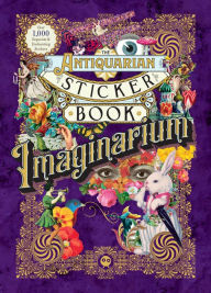 Amazon ebook download The Antiquarian Sticker Book: Imaginarium DJVU iBook 9781250851895 by Odd Dot, Odd Dot (English literature)