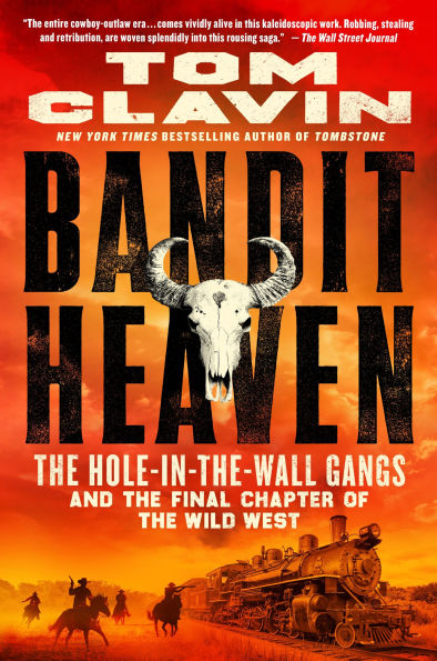 Bandit Heaven: the Hole-in-the-Wall Gangs and Final Chapter of Wild West