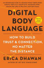 Digital Body Language: How to Build Trust and Connection, No Matter the Distance