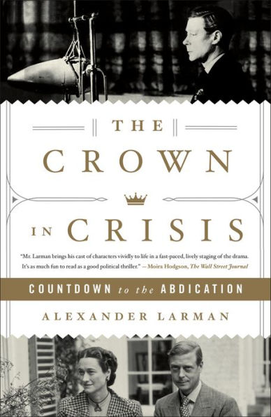 The Crown in Crisis: Countdown to the Abdication