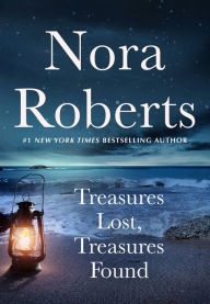 Title: Treasures Lost, Treasures Found, Author: Nora Roberts